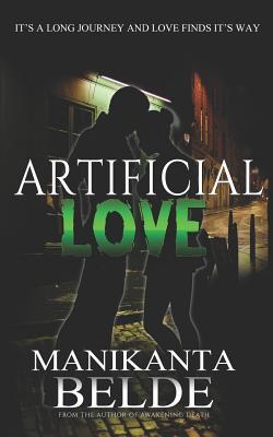 Artificial Love Novel: It‘s a Long Journey and Love Finds Its Way