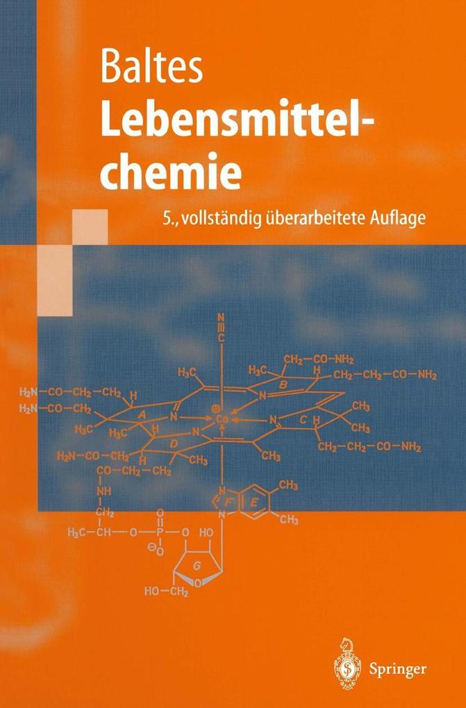 Lebensmittelchemie - Werner Baltes/ Dr. Werner Baltes
