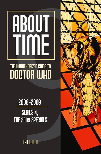 About Time 9: The Unauthorized Guide to Doctor Who (Series 4 the 2009 Specials)