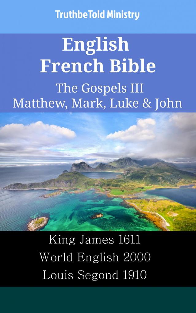 English French Bible - The Gospels III - Matthew Mark Luke & John