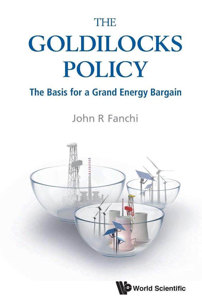GOLDILOCKS POLICY THE