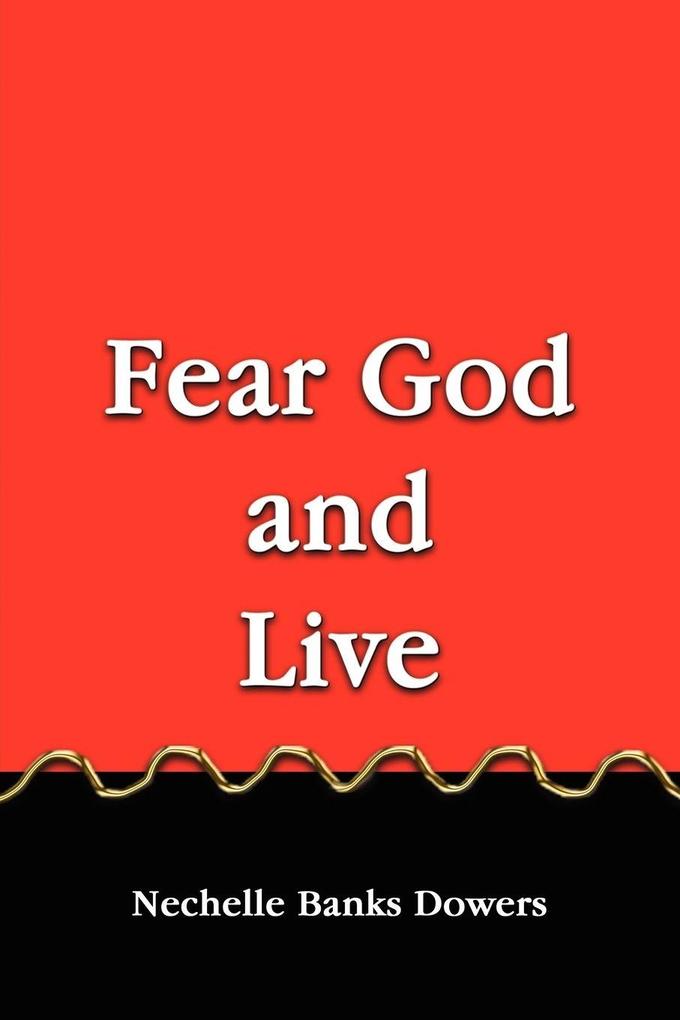 Fear God and Live