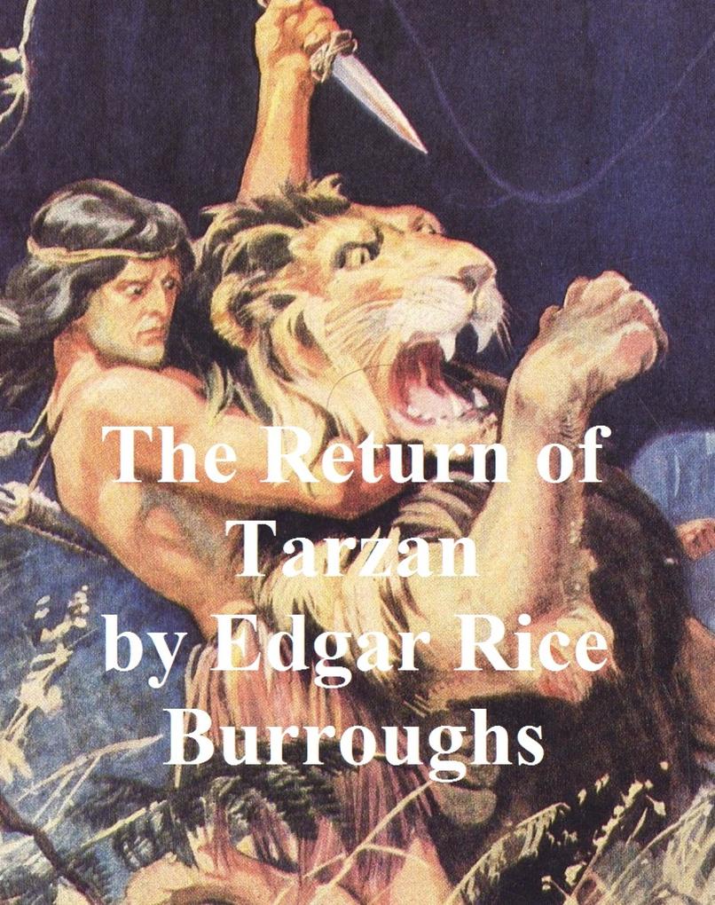 The Return of Tarzan Second Novel of the Tarzan Series