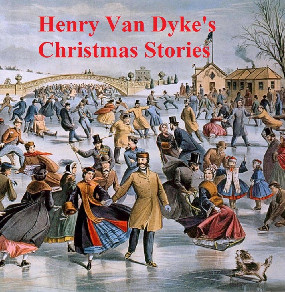 Henry Van Dyke‘s Christmas Stories