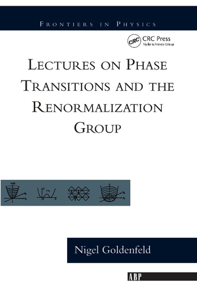 Lectures On Phase Transitions And The Renormalization Group - Nigel Goldenfeld