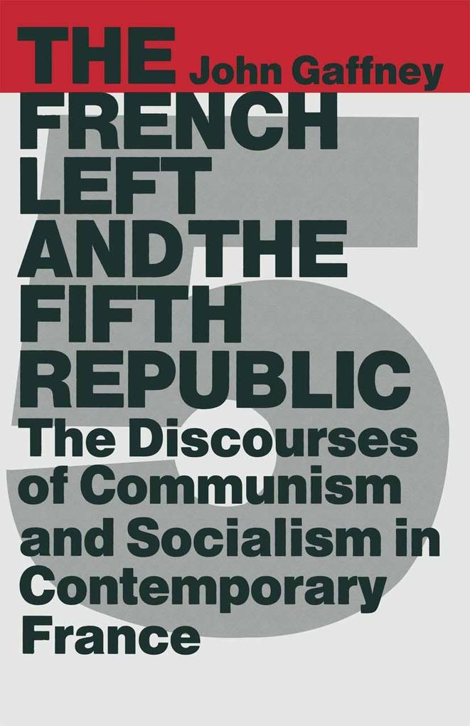 The French Left and the Fifth Republic