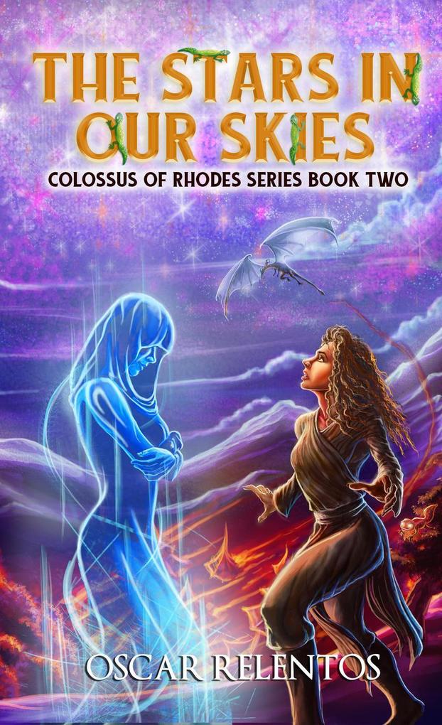 The Stars in Our Skies (Colossus of Rhodes Series #2)