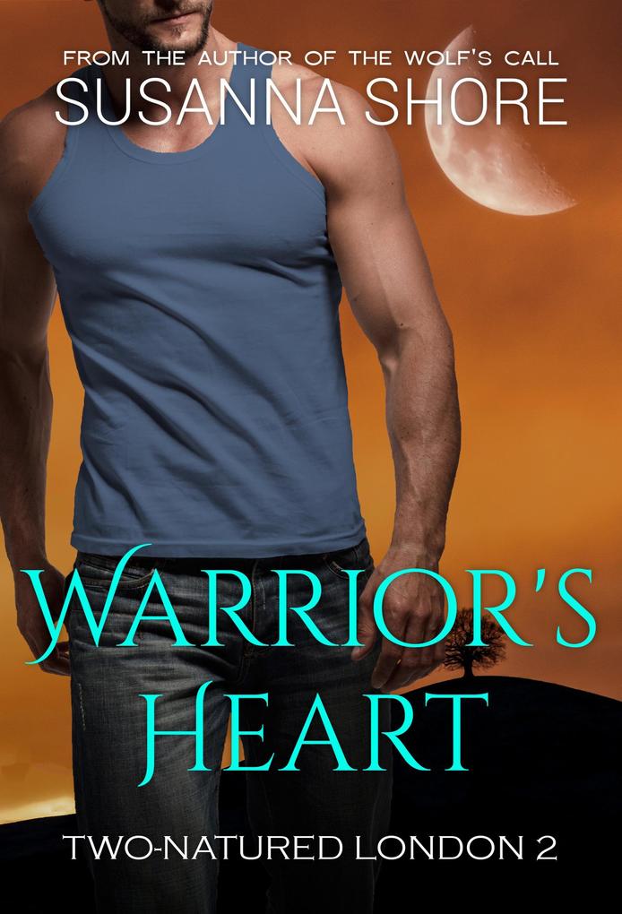Warrior‘s Heart.Two-Natured London 2.