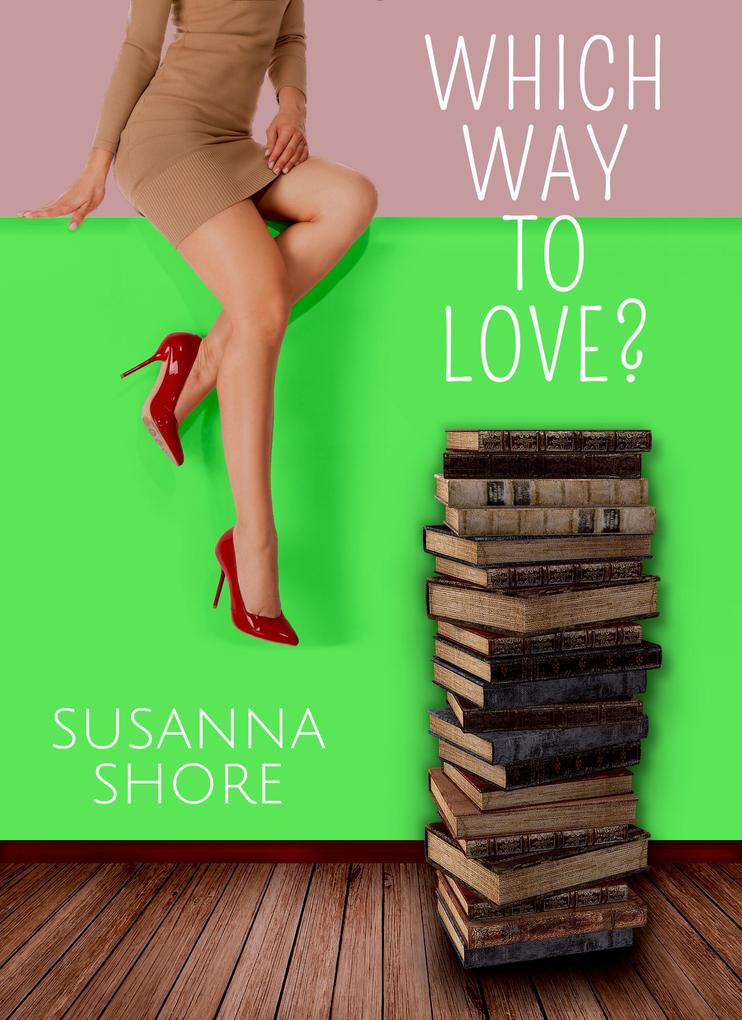 Which Way to Love? (Contemporary Romances to Go #4)