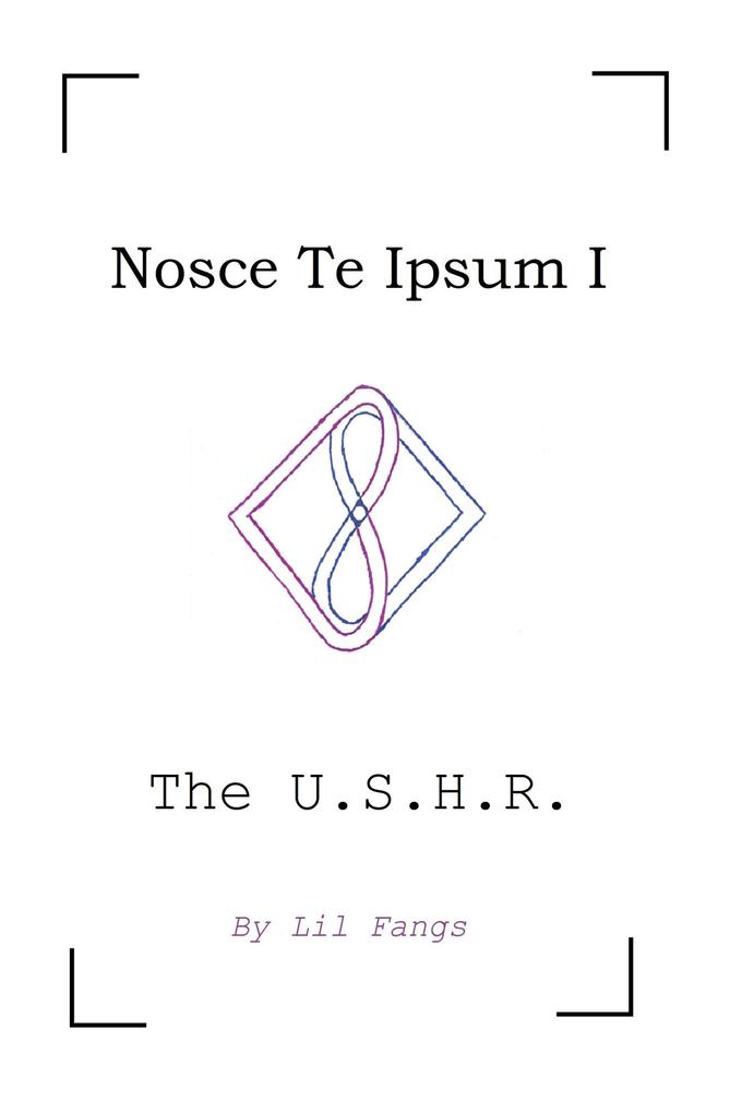 Nosce Te Ipsum I Book I Episode 1: The U.S.H.R.