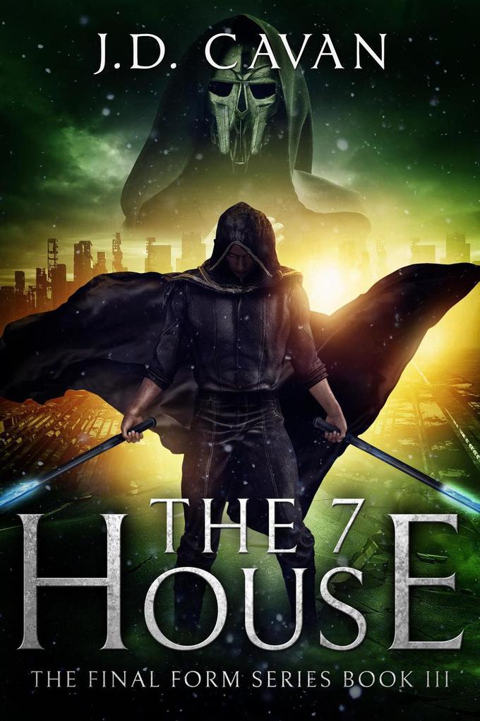 The 7 House (The Final Form Series #3)