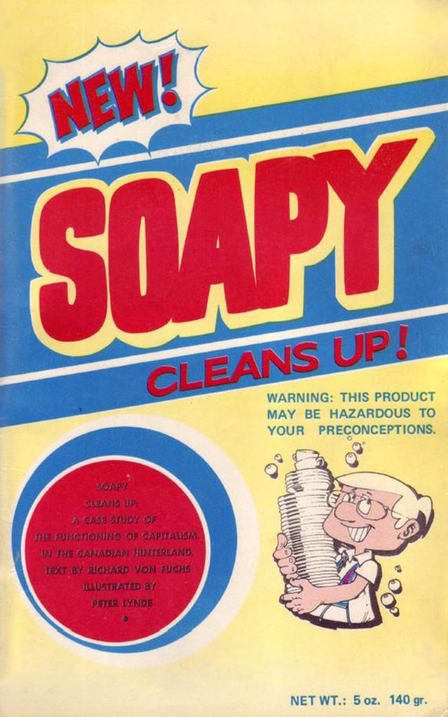Soapy Cleans Up: A Case Study in the Functioning of Capitalism in the Canadian Hinterland