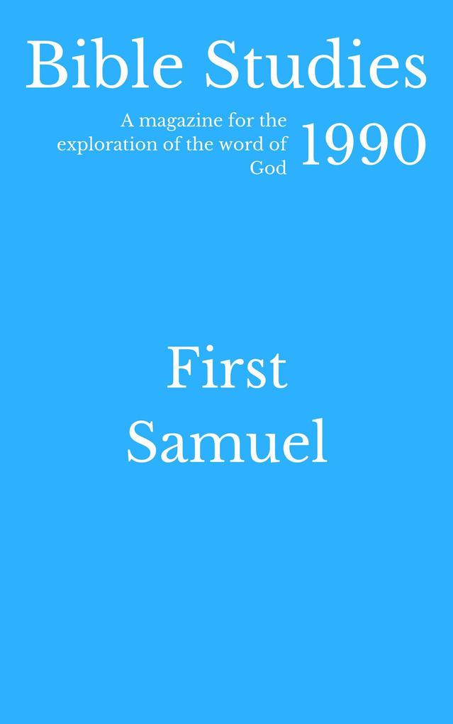 Bible Studies 1990 - First Samuel