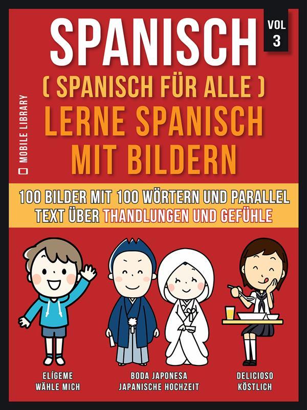 Spanisch (Spanisch für alle) Lerne Spanisch mit Bildern (Vol 3)