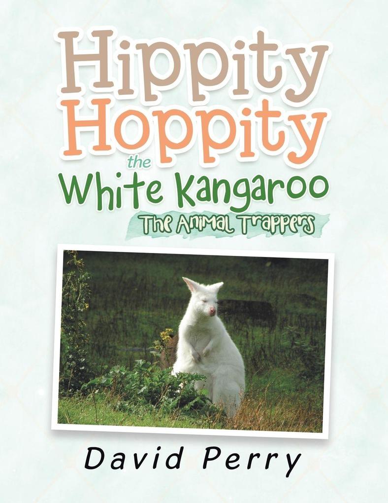 Hippity Hoppity the White Kangaroo