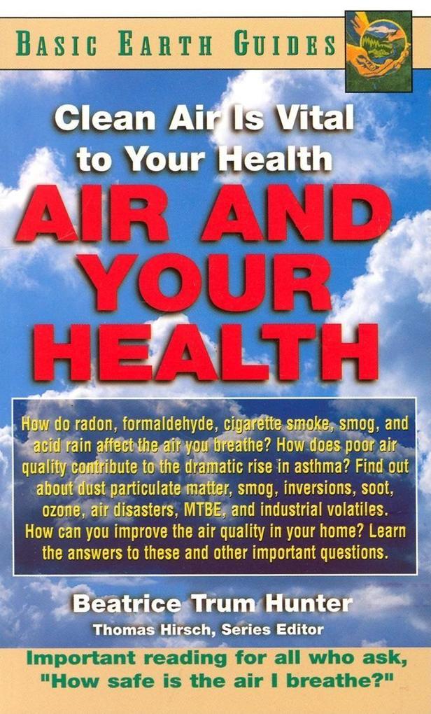 Air and Your Health: Clean Air Is Vital to Your Health