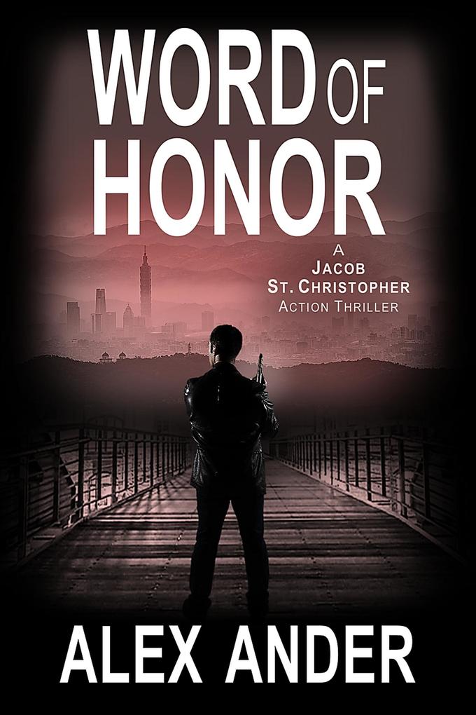 Word of Honor (Jacob St. Christopher Action & Adventure #2)
