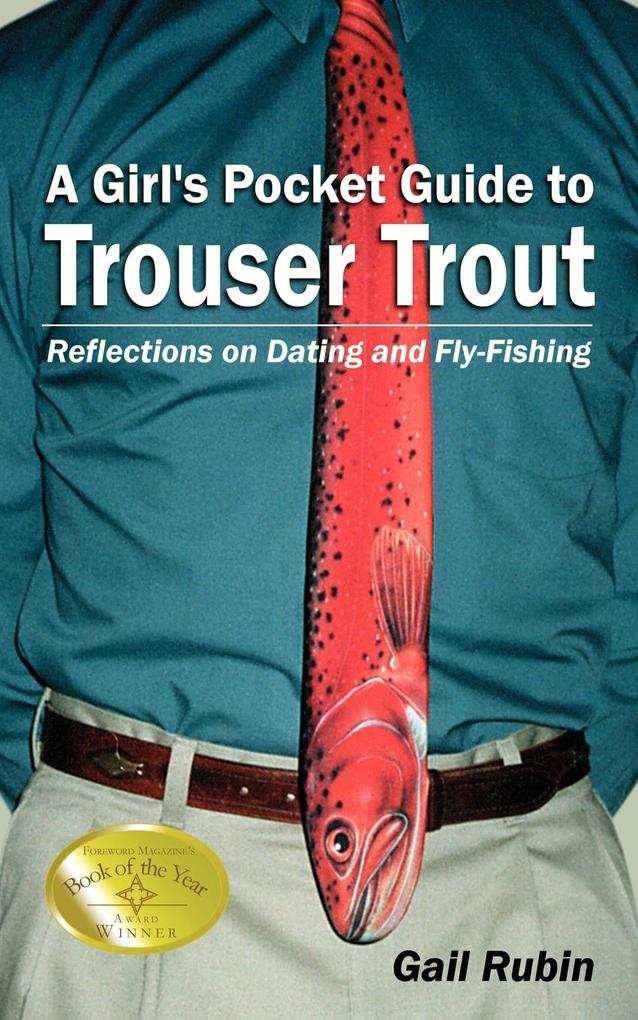A Girl‘s Pocket Guide to Trouser Trout
