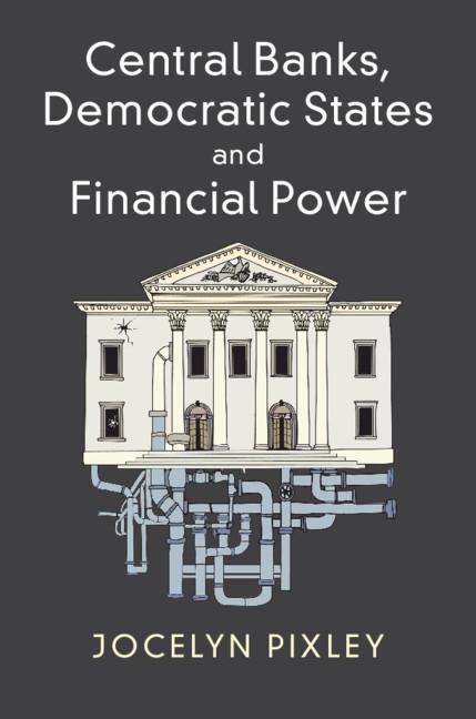 Central Banks Democratic States and Financial Power