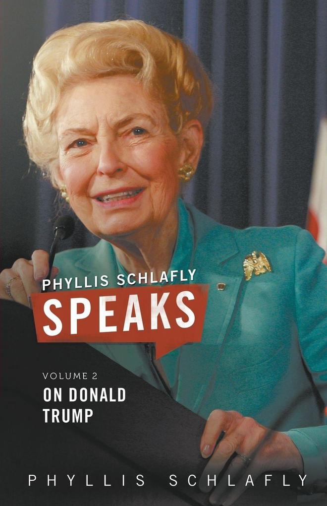 Phyllis Schlafly Speaks Volume 2