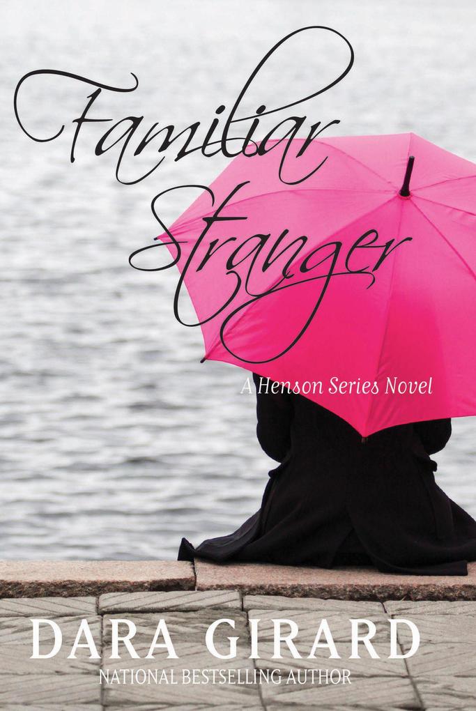 Familiar Stranger (A Henson Series Novel)