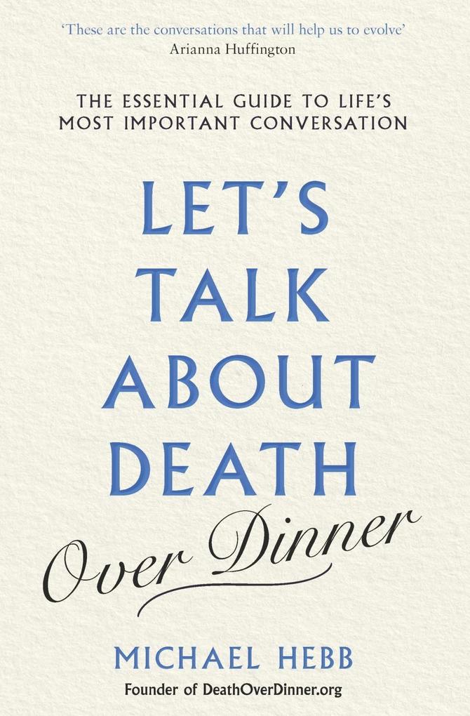 Let‘s Talk about Death (over Dinner)