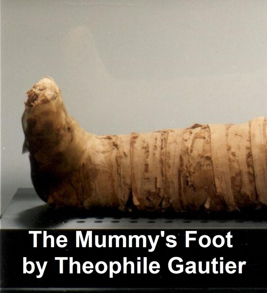 The Mummy‘s Foot