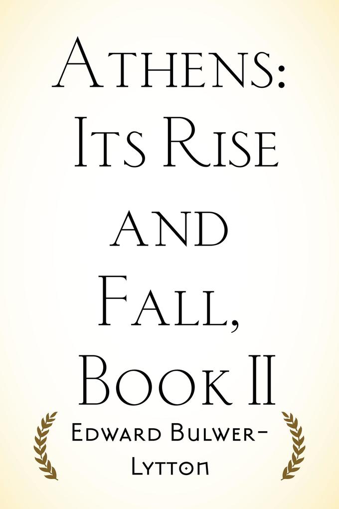 Athens: Its Rise and Fall Book II