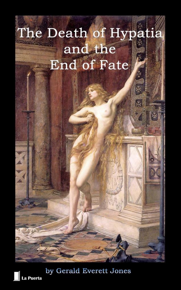 The Death of Hypatia and the End of Fate