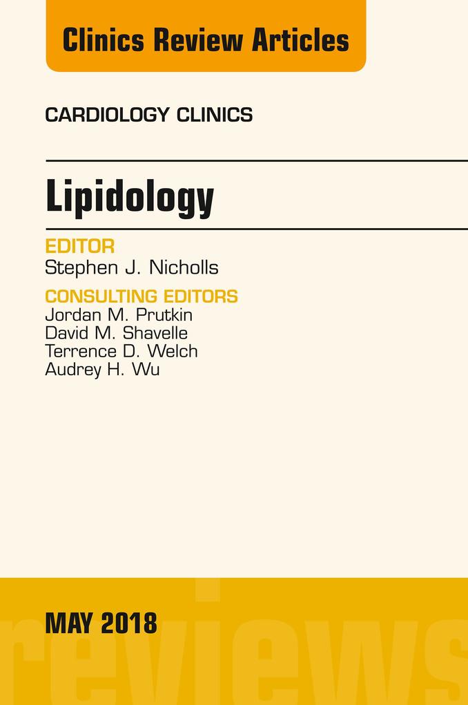 Lipidology An Issue of Cardiology Clinics