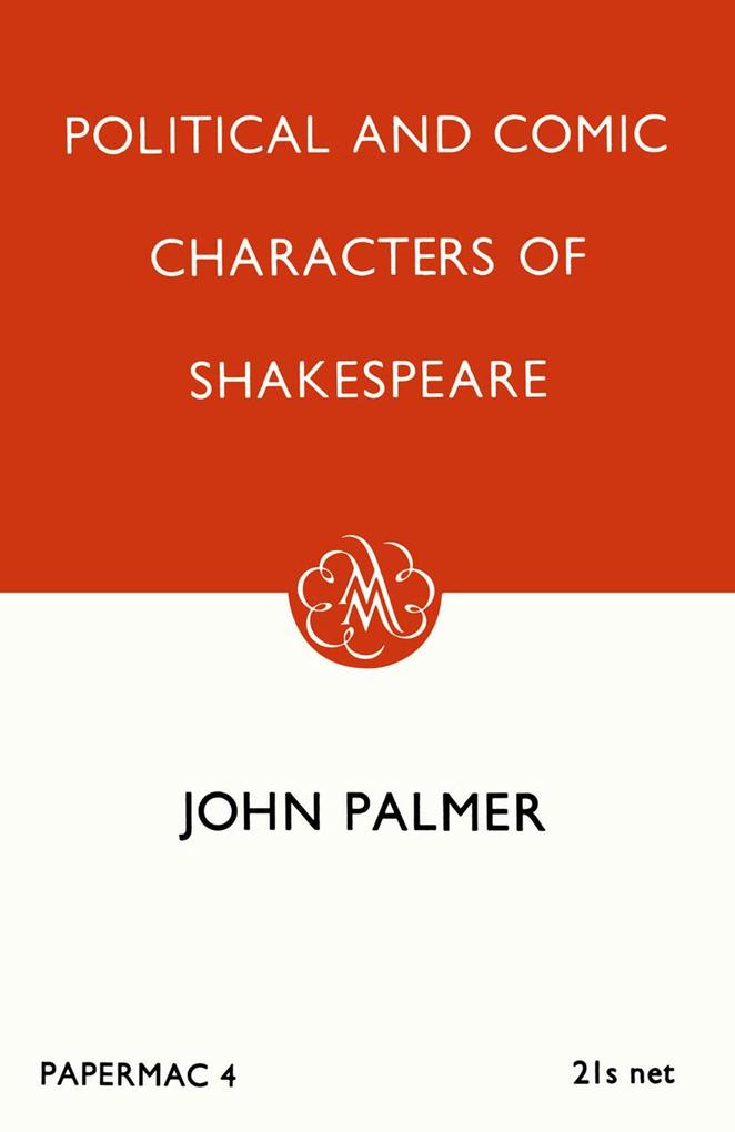 Political and Comic Characters of Shakespeare - John L. Palmer