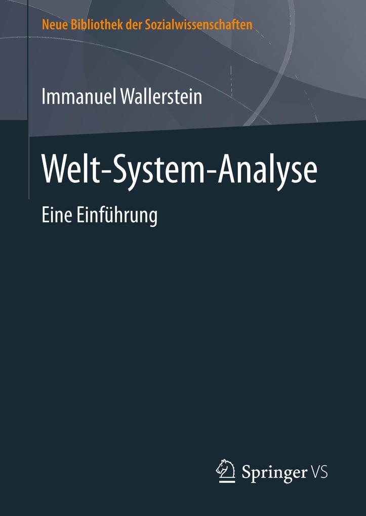 Welt-System-Analyse - Immanuel Wallerstein