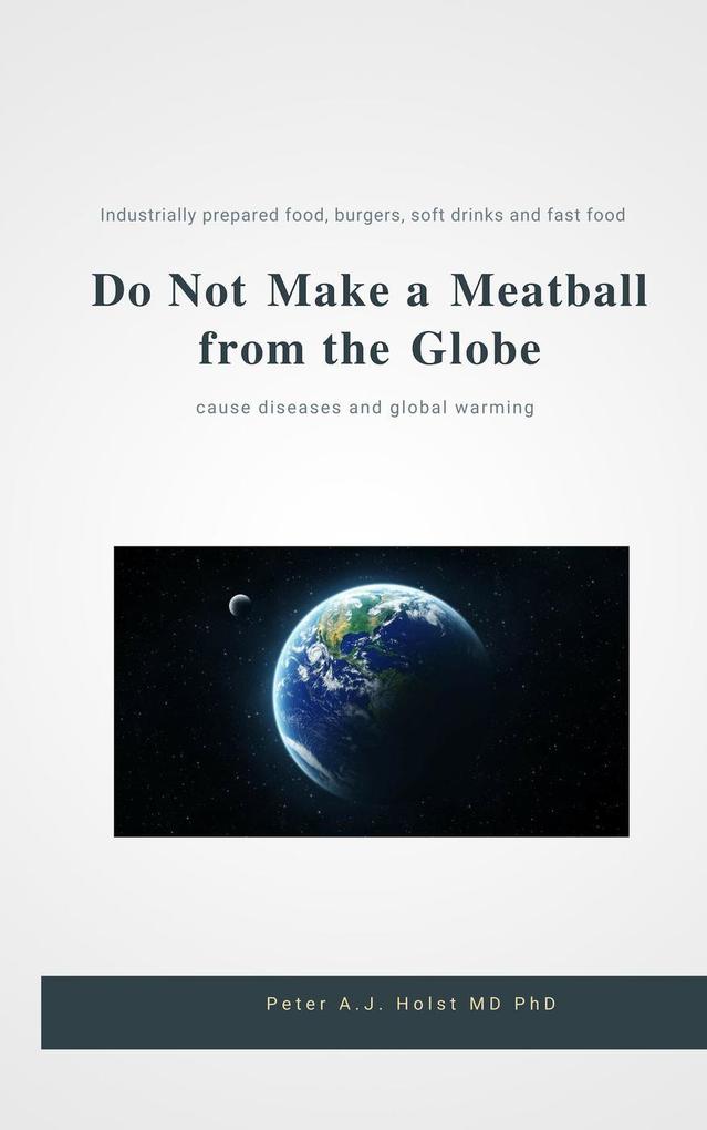 Do Not Make a Meatball from the Globe