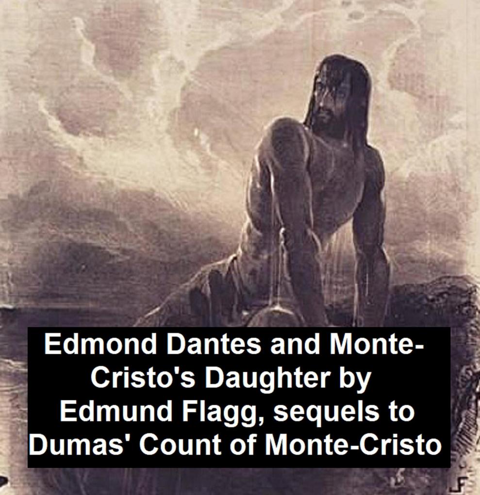 Edmond Dantes and Monte-Cristo‘s Daughter