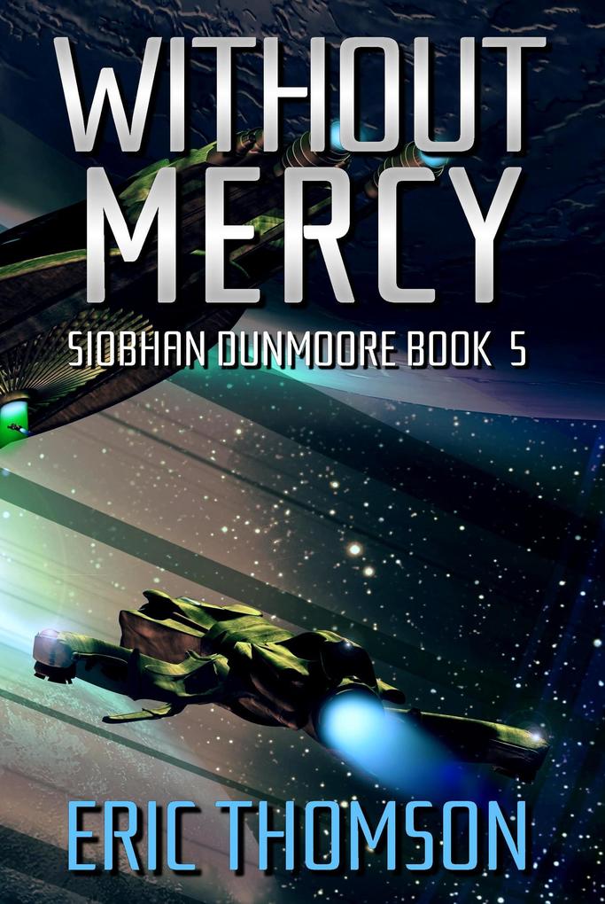 Without Mercy (Siobhan Dunmoore #5)