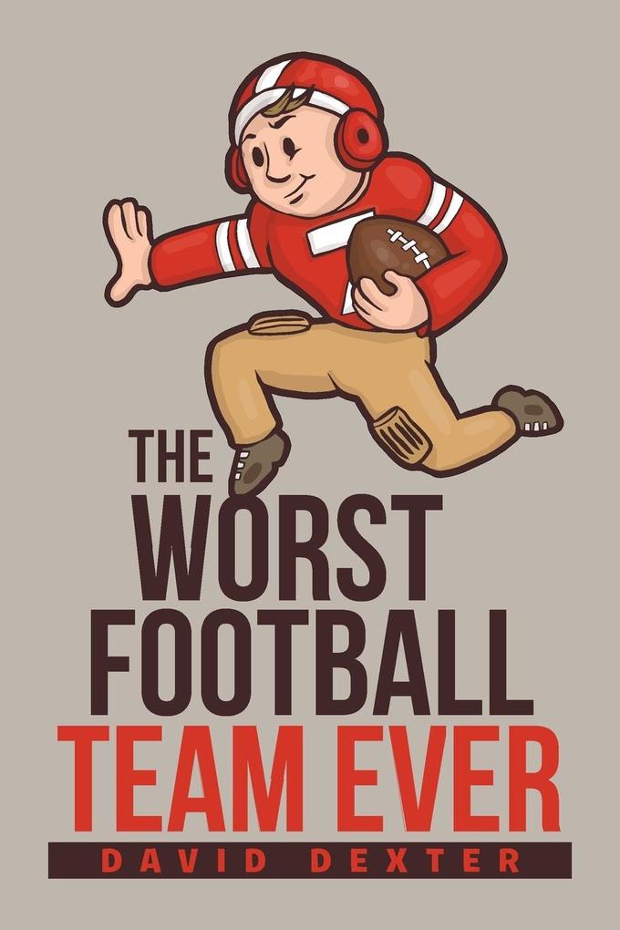 The Worst Football Team Ever