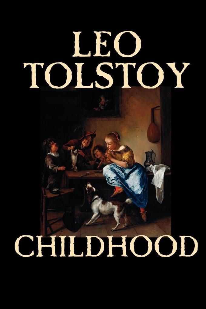 Childhood by Leo Tolstoy Literary Collections Biography & Autobiography