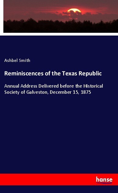 Reminiscences of the Texas Republic