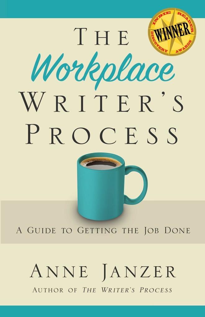 The Workplace Writer's Process