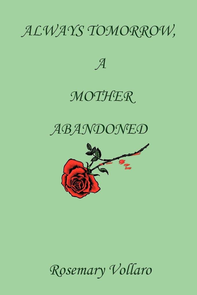 Always Tomorrow A Mother Abandoned