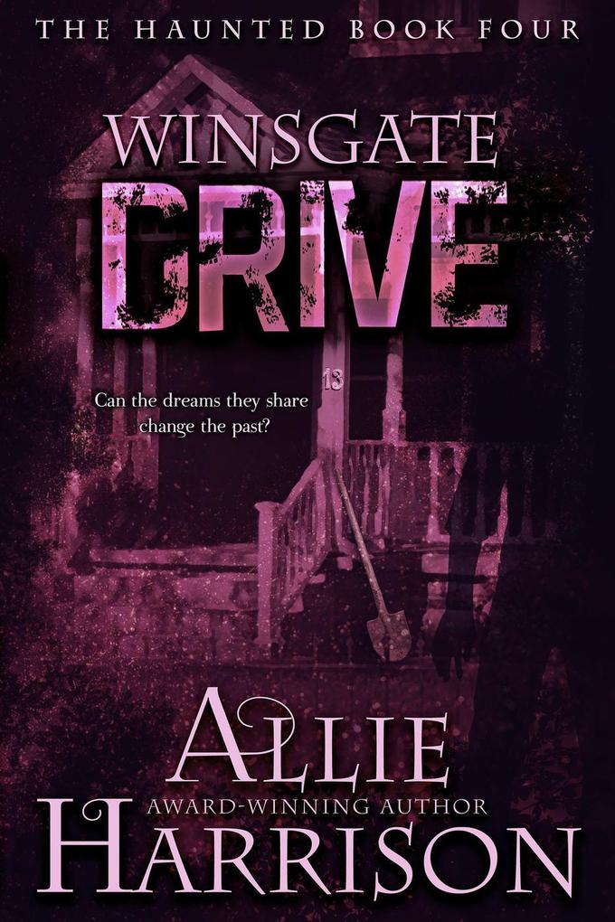 Winsgate Drive (The Haunted #4)