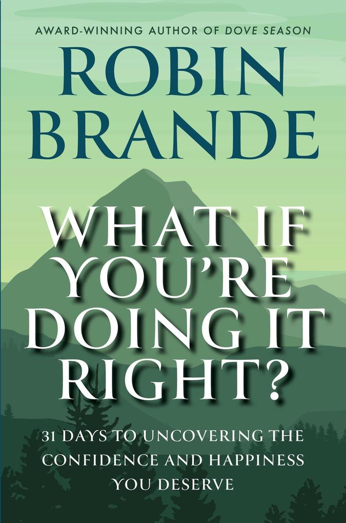 What If You‘re Doing It Right? (Creative Living #1)