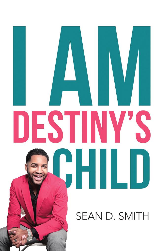 I Am Destiny's Child