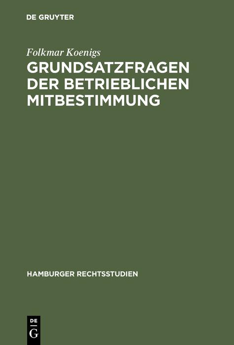 Grundsatzfragen der betrieblichen Mitbestimmung