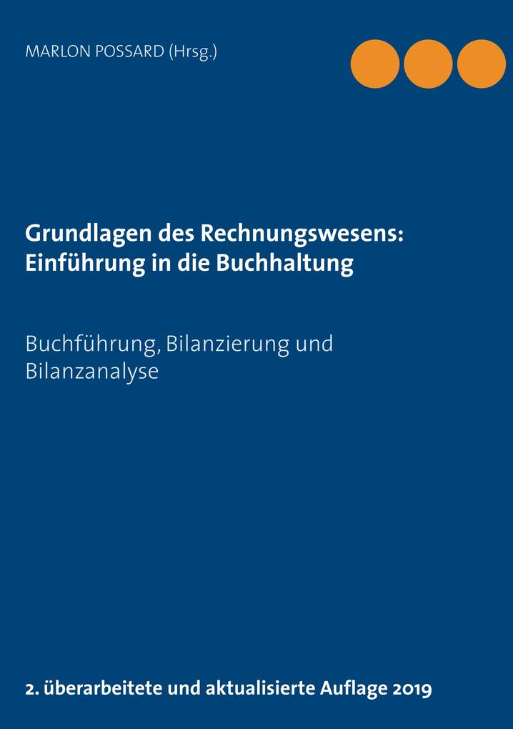 Grundlagen des Rechnungswesens: Einführung in die Buchhaltung