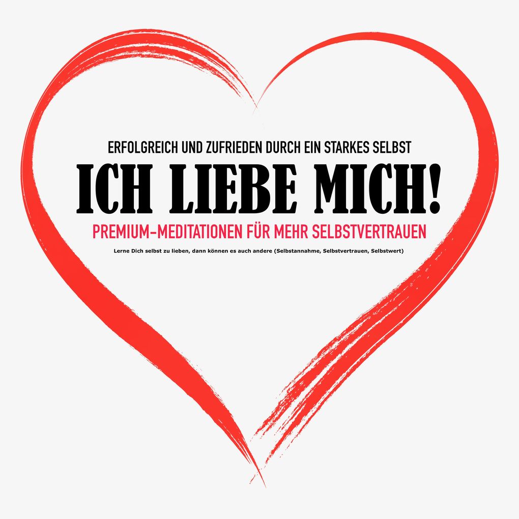 Mehr Selbstliebe mehr Selbstvertrauen mehr Selbstbewusstein