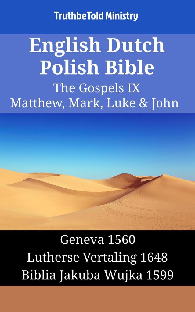 English Dutch Polish Bible - The Gospels IX - Matthew Mark Luke & John