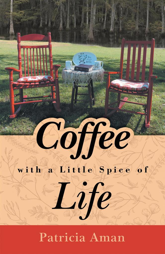 Coffee with a Little Spice of Life