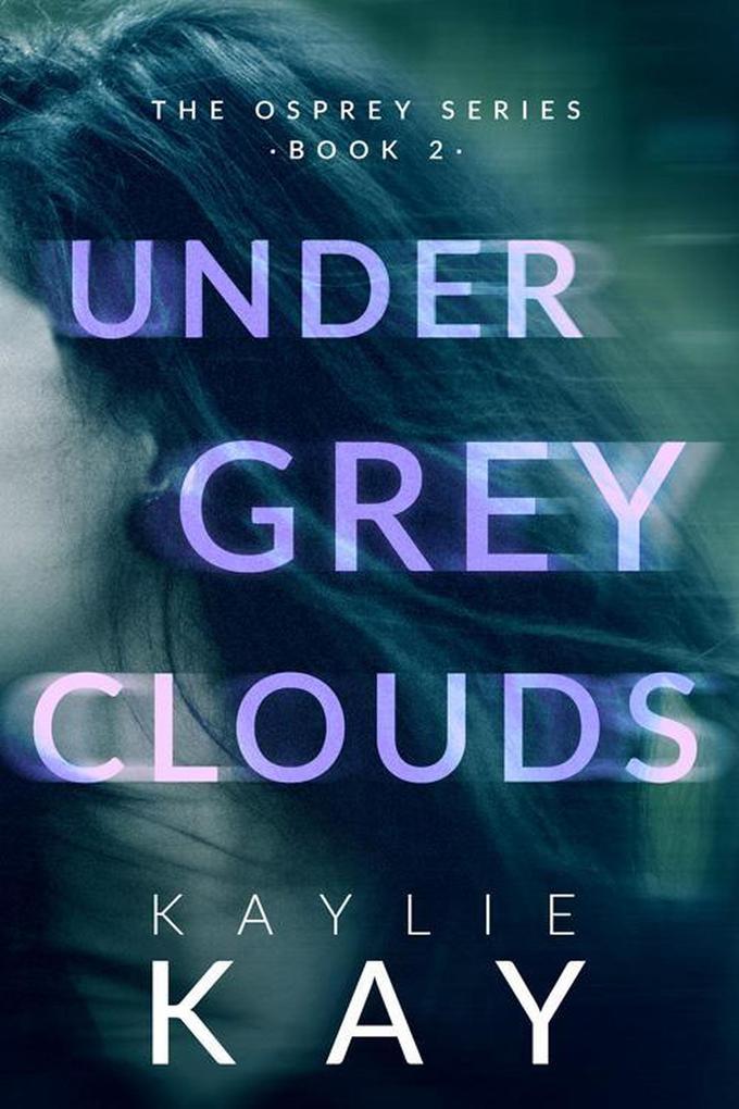 Under Grey Clouds (The Osprey Series #2)