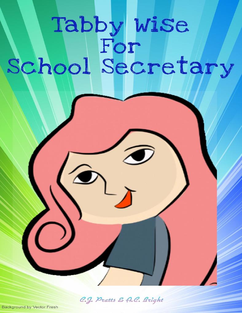 Tabby Wise for School Secretary